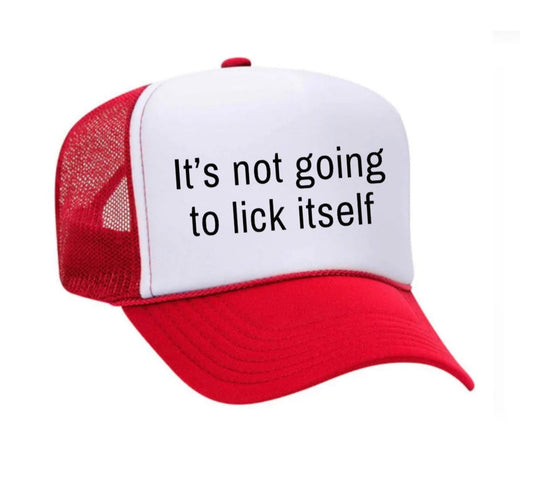 It’s Not Going To Lick Itself Trucker Hat Uncle Bekah’s Inappropriate Trucker Hats