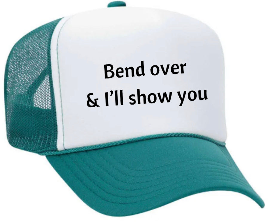 Bend Over & I’ll Show You Trucker Hat Uncle Bekah’s Inappropriate Trucker Hats
