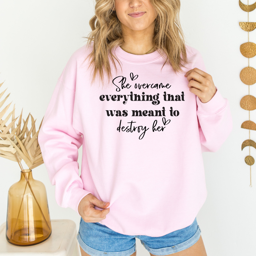 She Overcame Graphic Sweatshirt Tea Shirt Shoppe