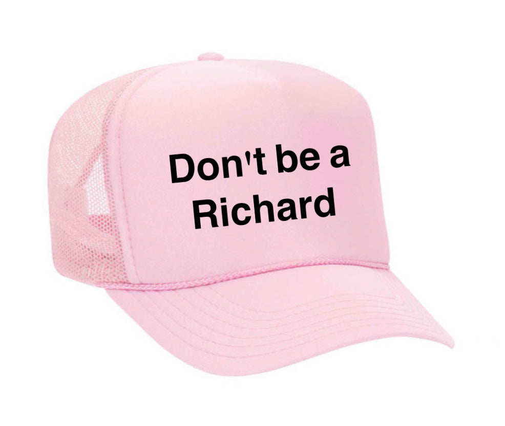 Don't be a Richard Trucker Hat Uncle Bekah’s Inappropriate Trucker Hats