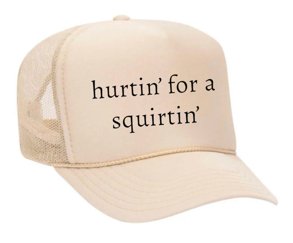 Hurtin’ for a Squirtin’ Trucker Hat Uncle Bekah’s Inappropriate Trucker Hats