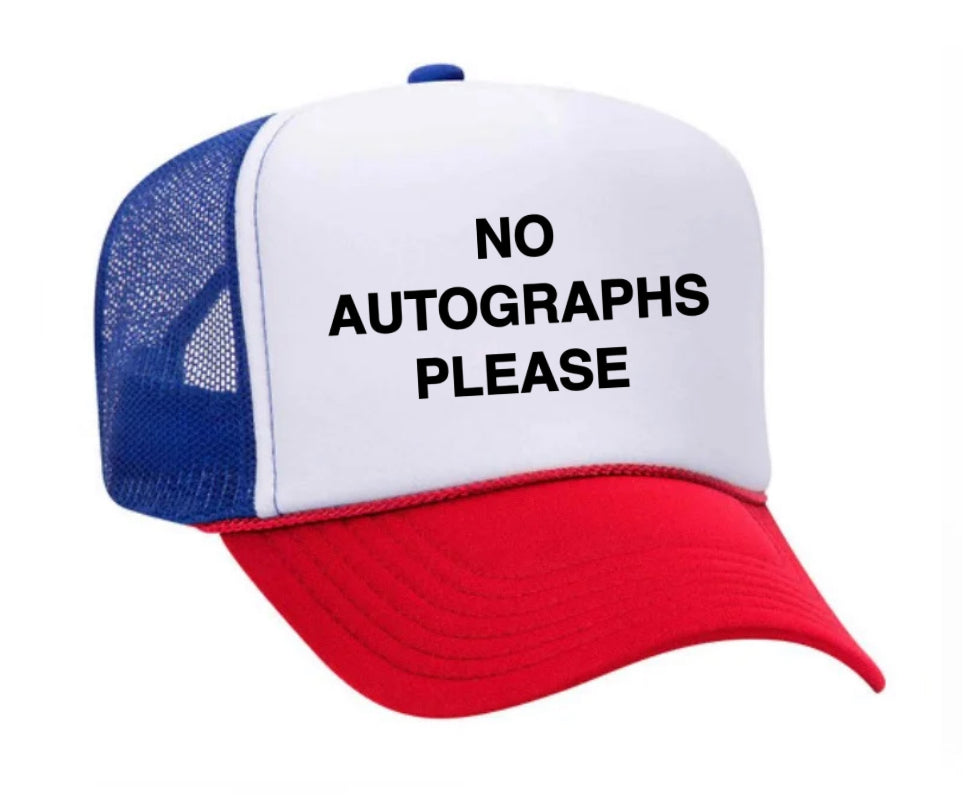 No Autographs Please Trucker Hat Uncle Bekah’s Inappropriate Trucker Hats