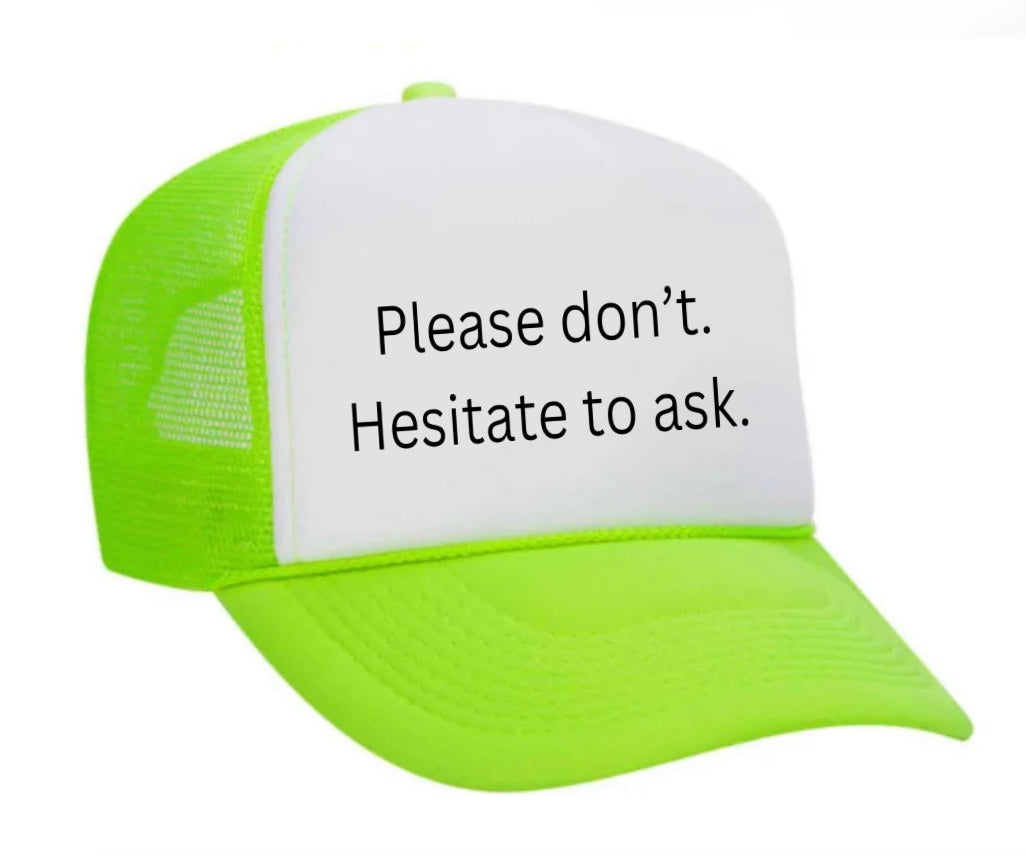 Please Don’t Hesitate To Ask Trucker Hat Uncle Bekah’s Inappropriate Trucker Hats