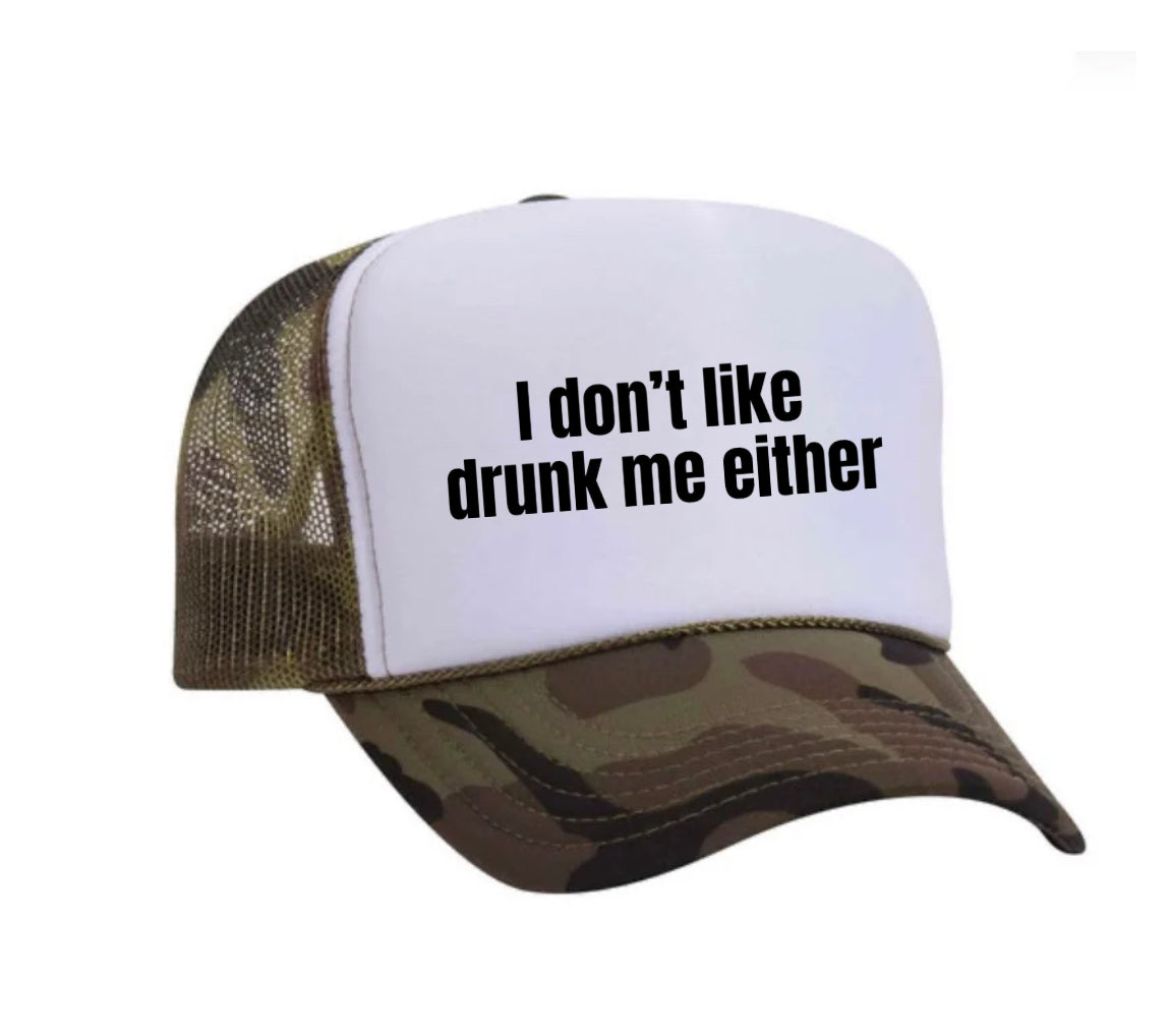 I Don’t Like Drunk Me Either Trucker Hat Uncle Bekah’s Inappropriate Trucker Hats