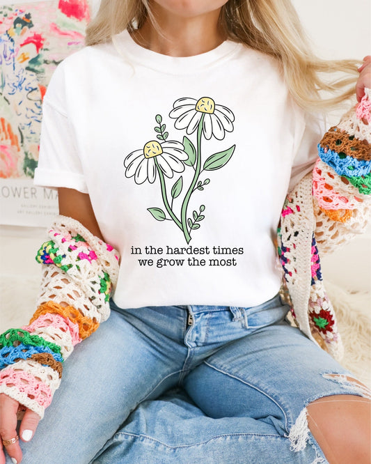 In the Hardest Times We Grow the Most Graphic T-Shirt Gunpowder and Lace Boutique Nac