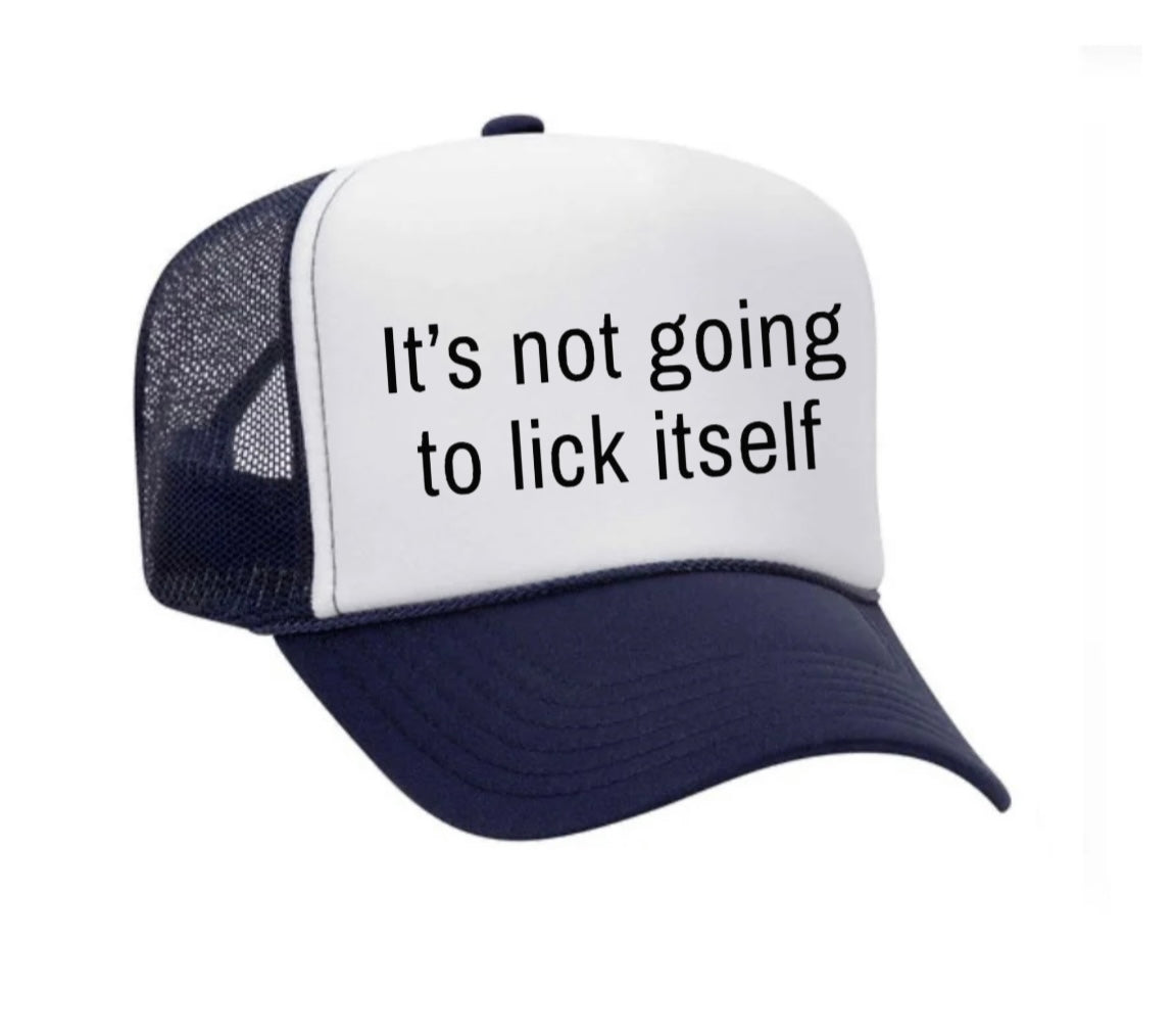 It’s Not Going To Lick Itself Trucker Hat Uncle Bekah’s Inappropriate Trucker Hats