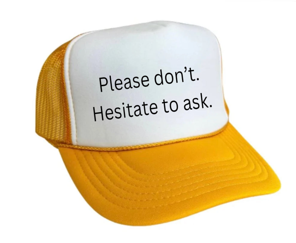 Please Don’t Hesitate To Ask Trucker Hat Uncle Bekah’s Inappropriate Trucker Hats