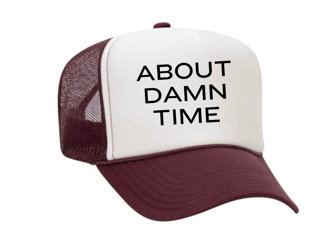 About Damn Time Trucker Hat Uncle Bekah’s Inappropriate Trucker Hats