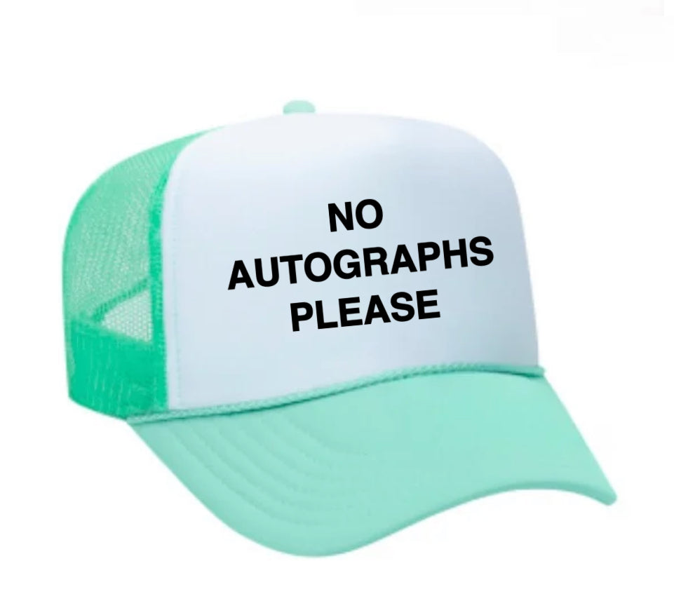 No Autographs Please Trucker Hat Uncle Bekah’s Inappropriate Trucker Hats