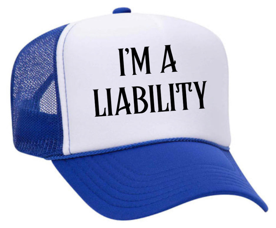 I’m A Liability Trucker Hat Uncle Bekah’s Inappropriate Trucker Hats