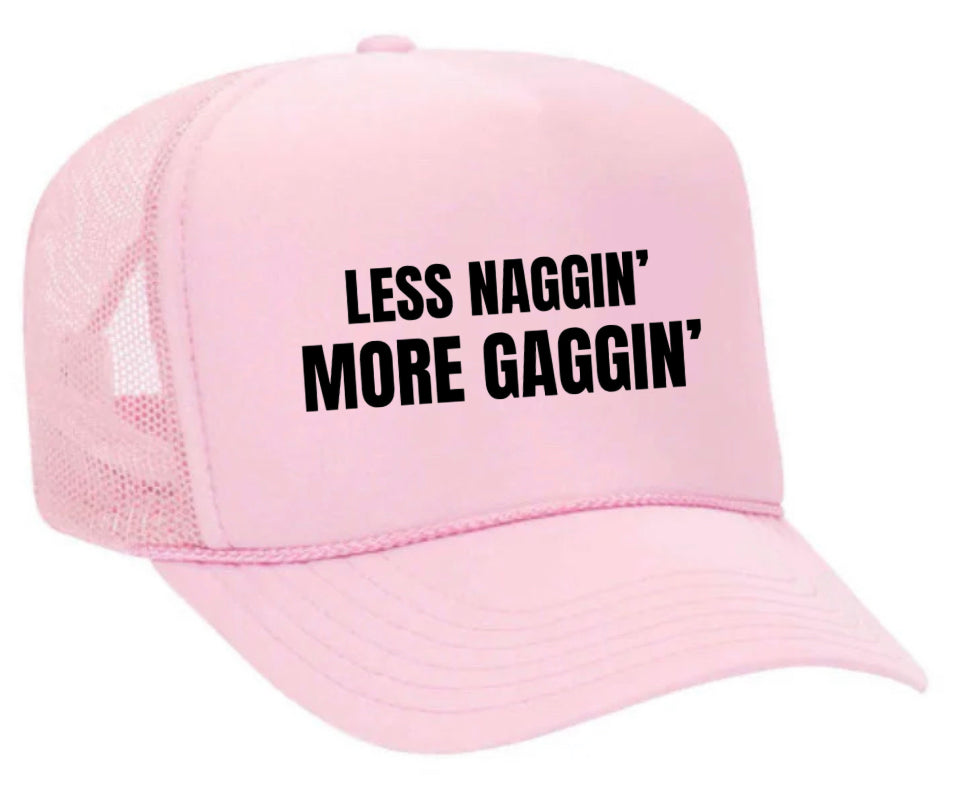Less Naggin’ More Gaggin’ Trucker Hat Uncle Bekah’s Inappropriate Trucker Hats