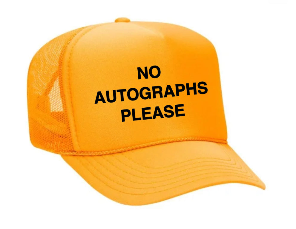 No Autographs Please Trucker Hat Uncle Bekah’s Inappropriate Trucker Hats