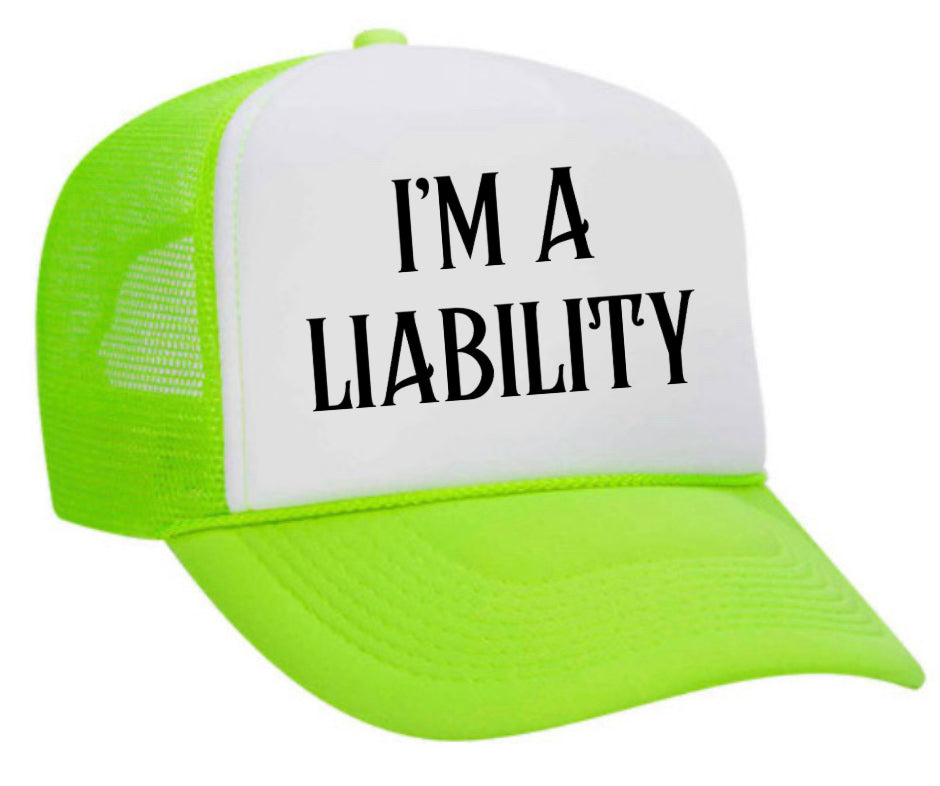 I’m A Liability Trucker Hat Uncle Bekah’s Inappropriate Trucker Hats