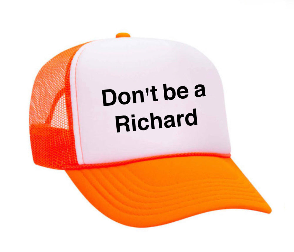 Don't be a Richard Trucker Hat Uncle Bekah’s Inappropriate Trucker Hats