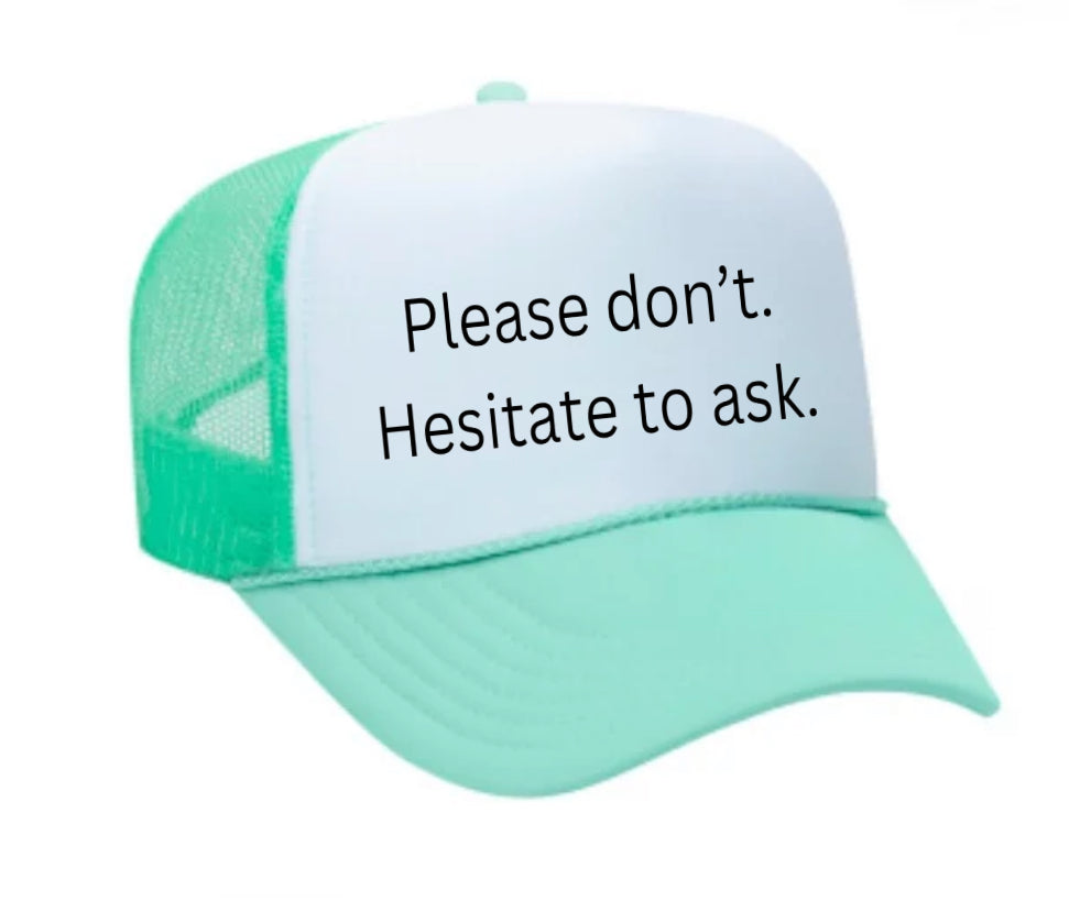 Please Don’t Hesitate To Ask Trucker Hat Uncle Bekah’s Inappropriate Trucker Hats