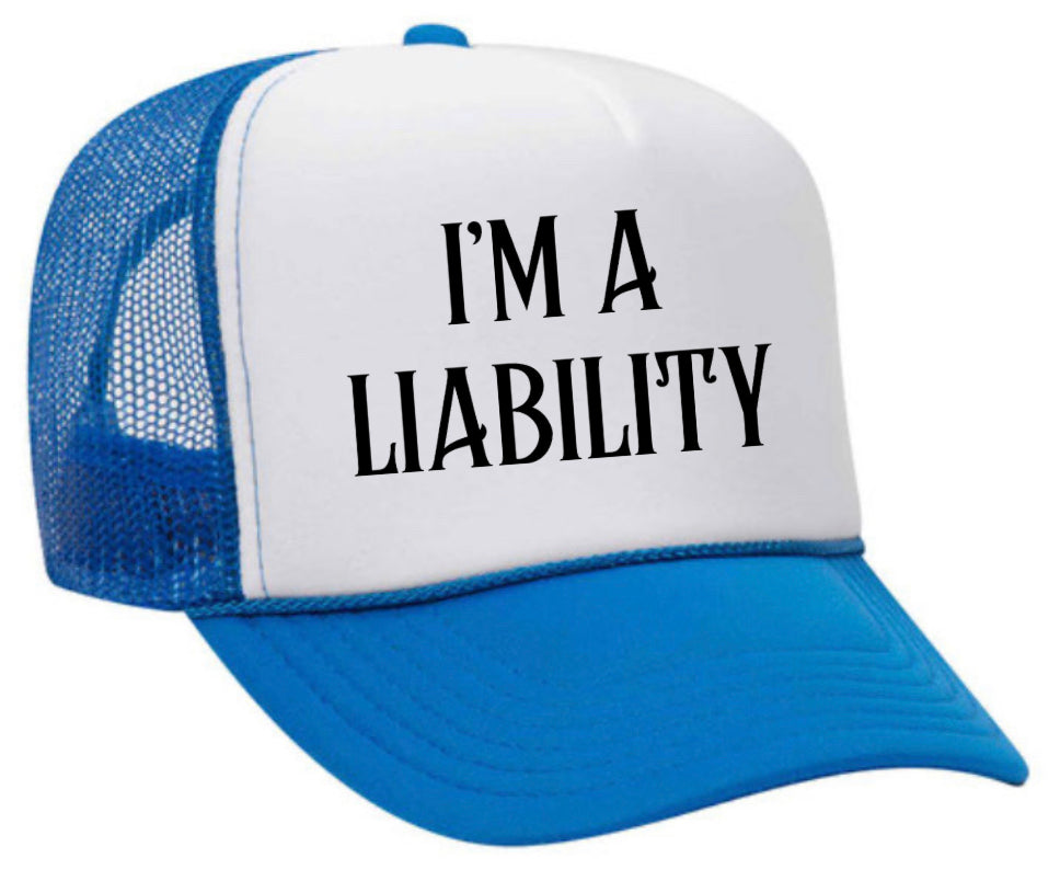 I’m A Liability Trucker Hat Uncle Bekah’s Inappropriate Trucker Hats