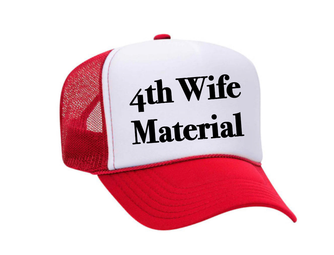 4th Wife Material Trucker Hat Uncle Bekah’s Inappropriate Trucker Hats