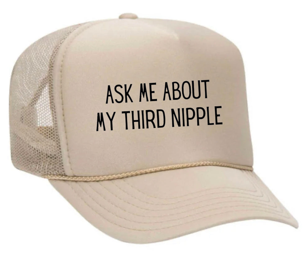 Ask Me About My Third Nipple Trucker Hat Uncle Bekah’s Inappropriate Trucker Hats