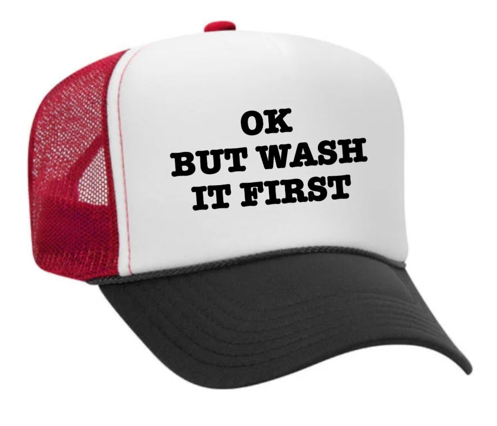 OK But Wash It First Trucker Hat Uncle Bekah’s Inappropriate Trucker Hats