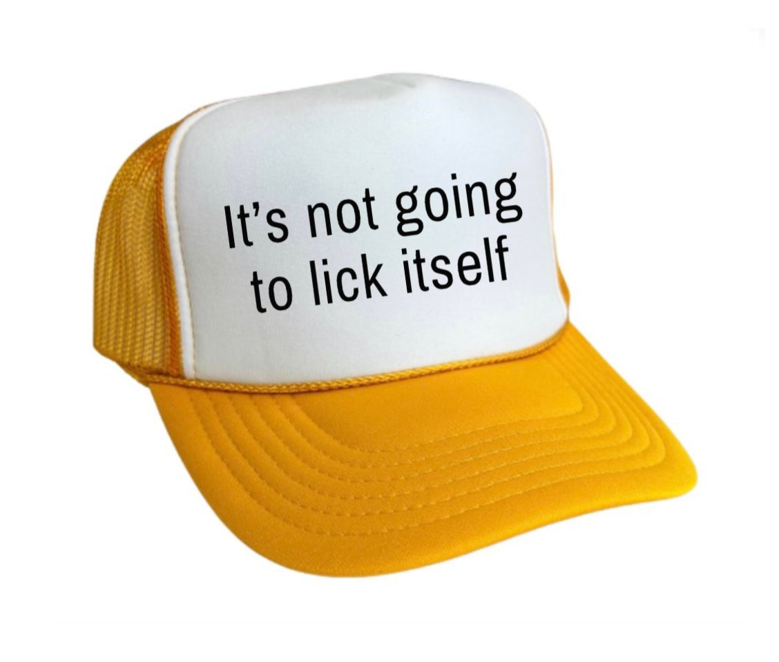 It’s Not Going To Lick Itself Trucker Hat Uncle Bekah’s Inappropriate Trucker Hats