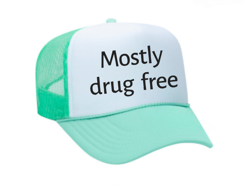 Mostly Drug Free Trucker Hat Uncle Bekah’s Inappropriate Trucker Hats