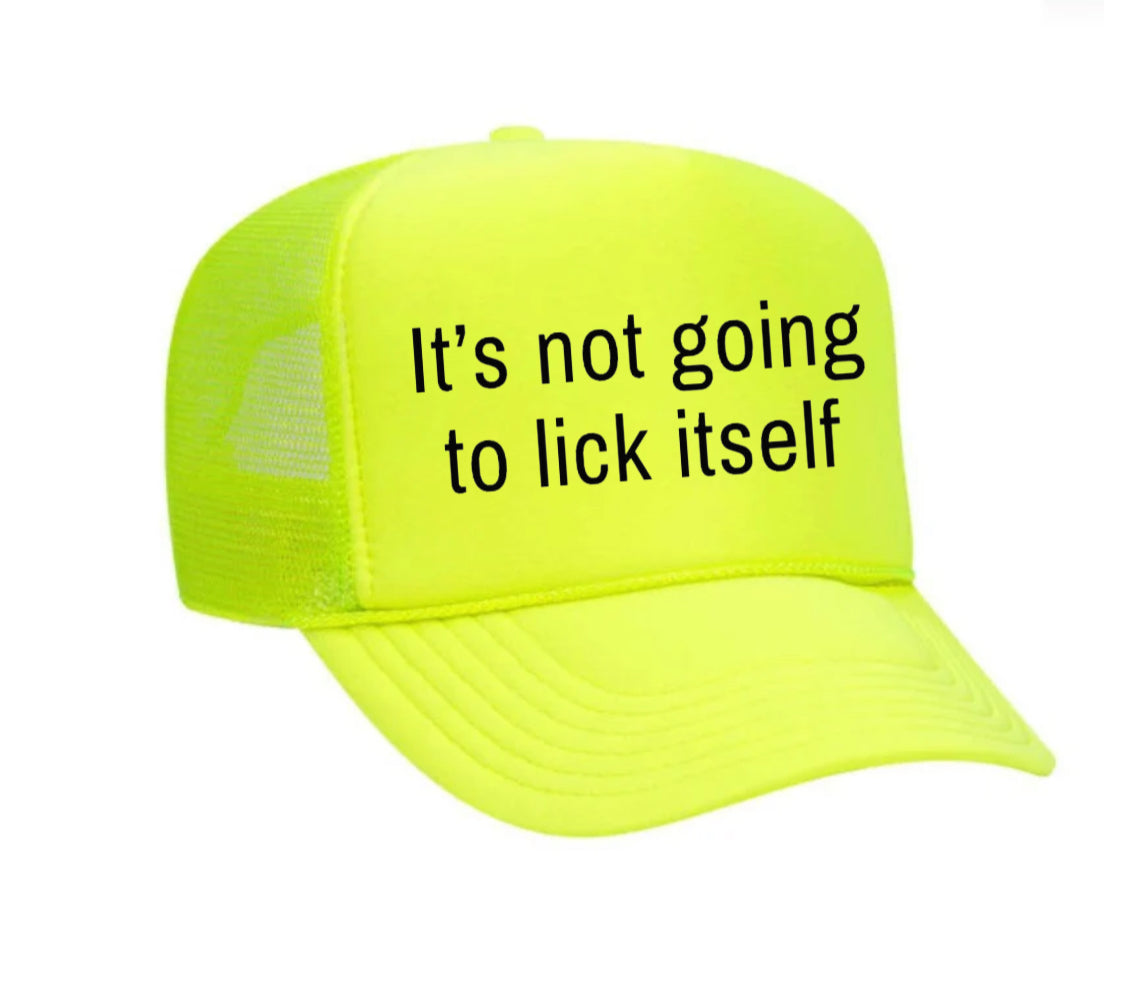 It’s Not Going To Lick Itself Trucker Hat Uncle Bekah’s Inappropriate Trucker Hats