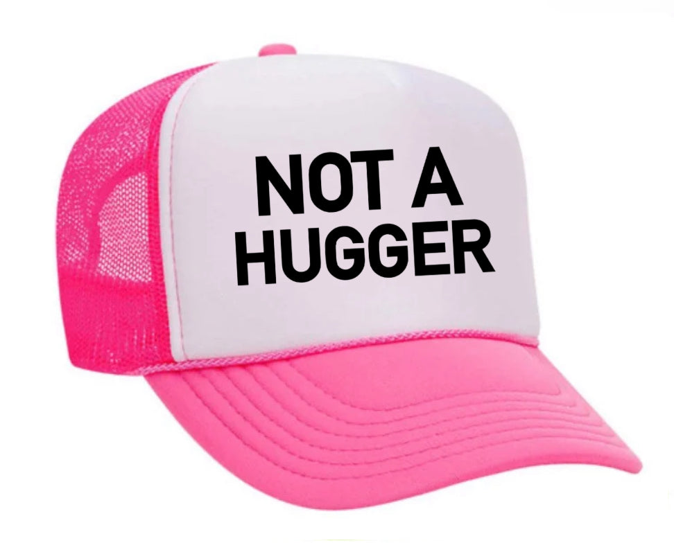 Not A Hugger Trucker Hat Uncle Bekah’s Inappropriate Trucker Hats