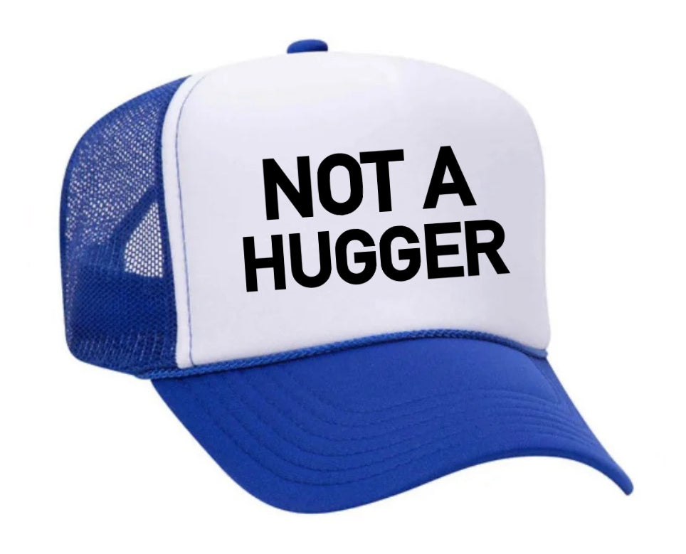Not A Hugger Trucker Hat Uncle Bekah’s Inappropriate Trucker Hats