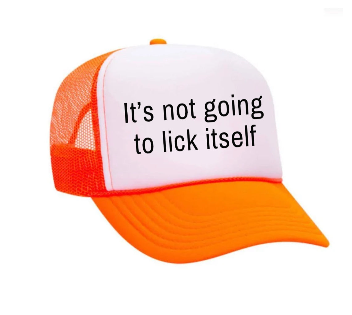 It’s Not Going To Lick Itself Trucker Hat Uncle Bekah’s Inappropriate Trucker Hats