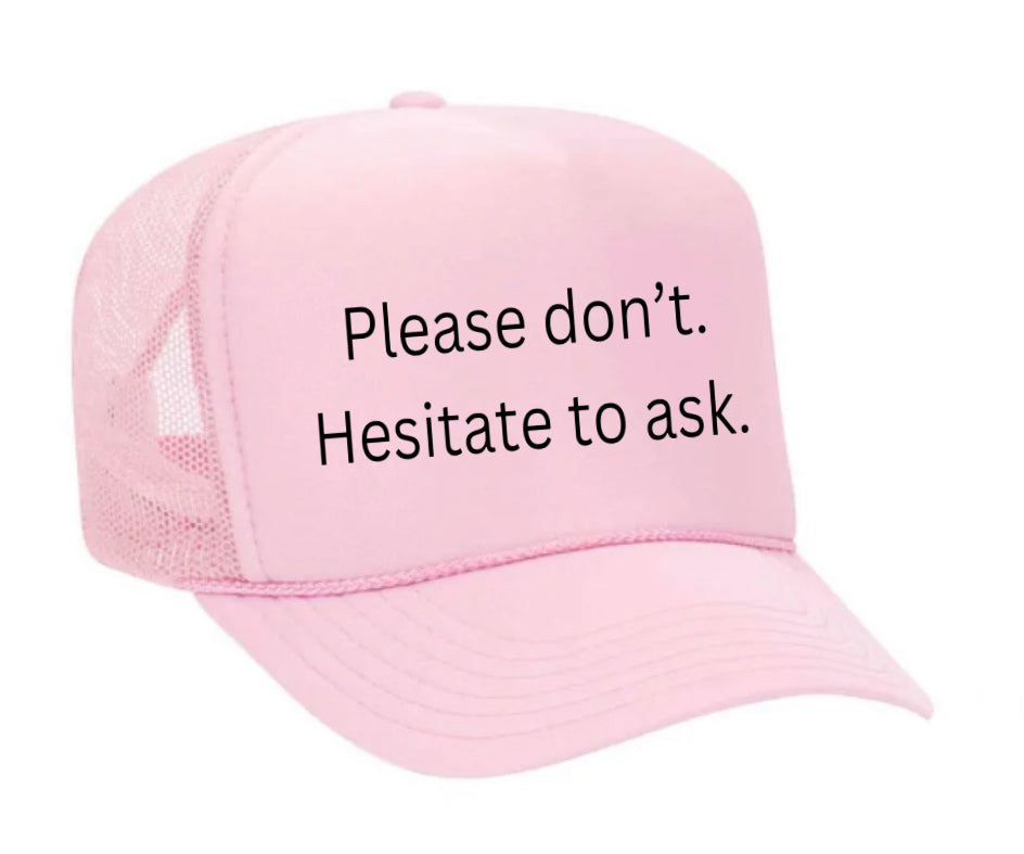 Please Don’t Hesitate To Ask Trucker Hat Uncle Bekah’s Inappropriate Trucker Hats