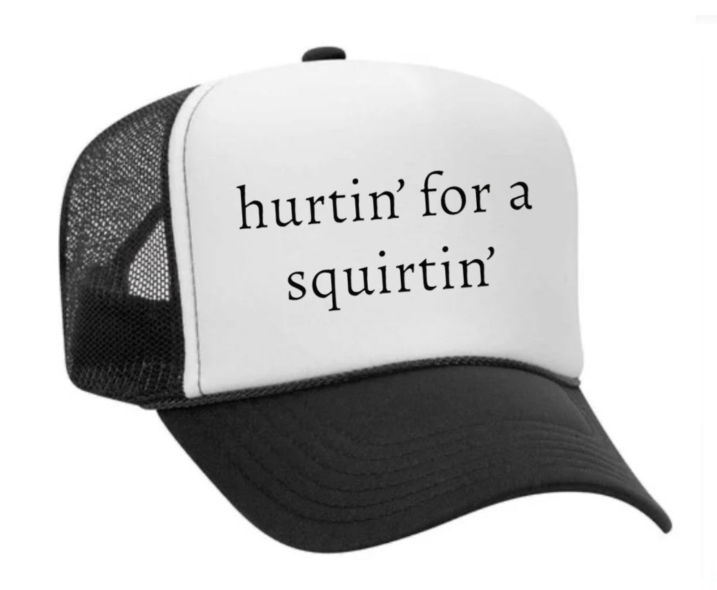 Hurtin’ for a Squirtin’ Trucker Hat Uncle Bekah’s Inappropriate Trucker Hats