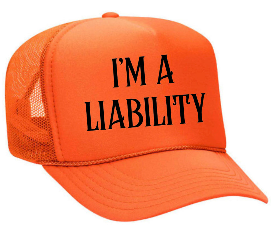 I’m A Liability Trucker Hat Uncle Bekah’s Inappropriate Trucker Hats