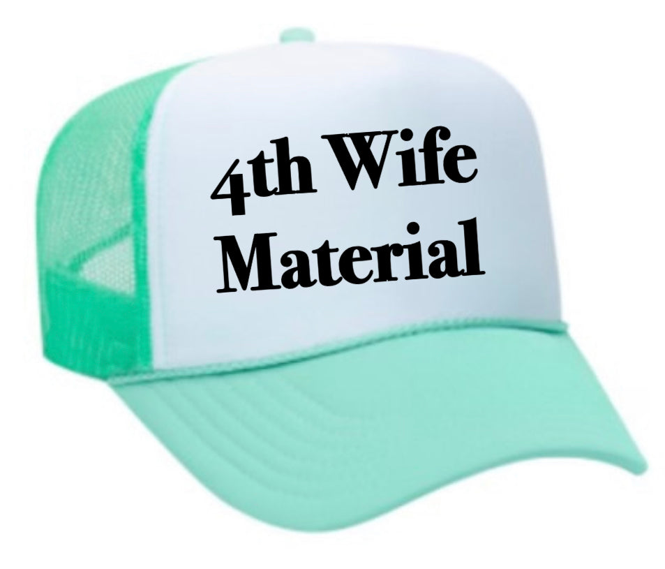 4th Wife Material Trucker Hat Uncle Bekah’s Inappropriate Trucker Hats