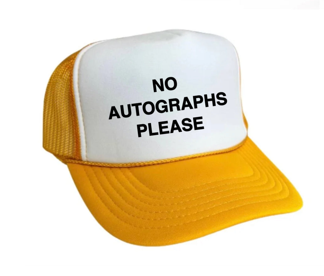 No Autographs Please Trucker Hat Uncle Bekah’s Inappropriate Trucker Hats