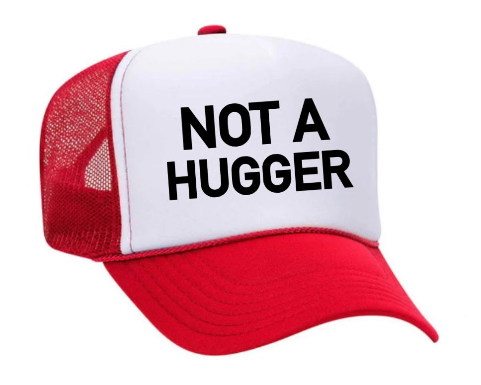 Not A Hugger Trucker Hat Uncle Bekah’s Inappropriate Trucker Hats