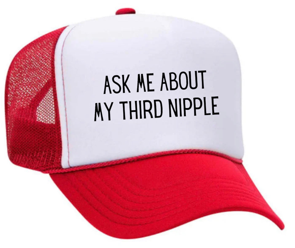 Ask Me About My Third Nipple Trucker Hat Uncle Bekah’s Inappropriate Trucker Hats