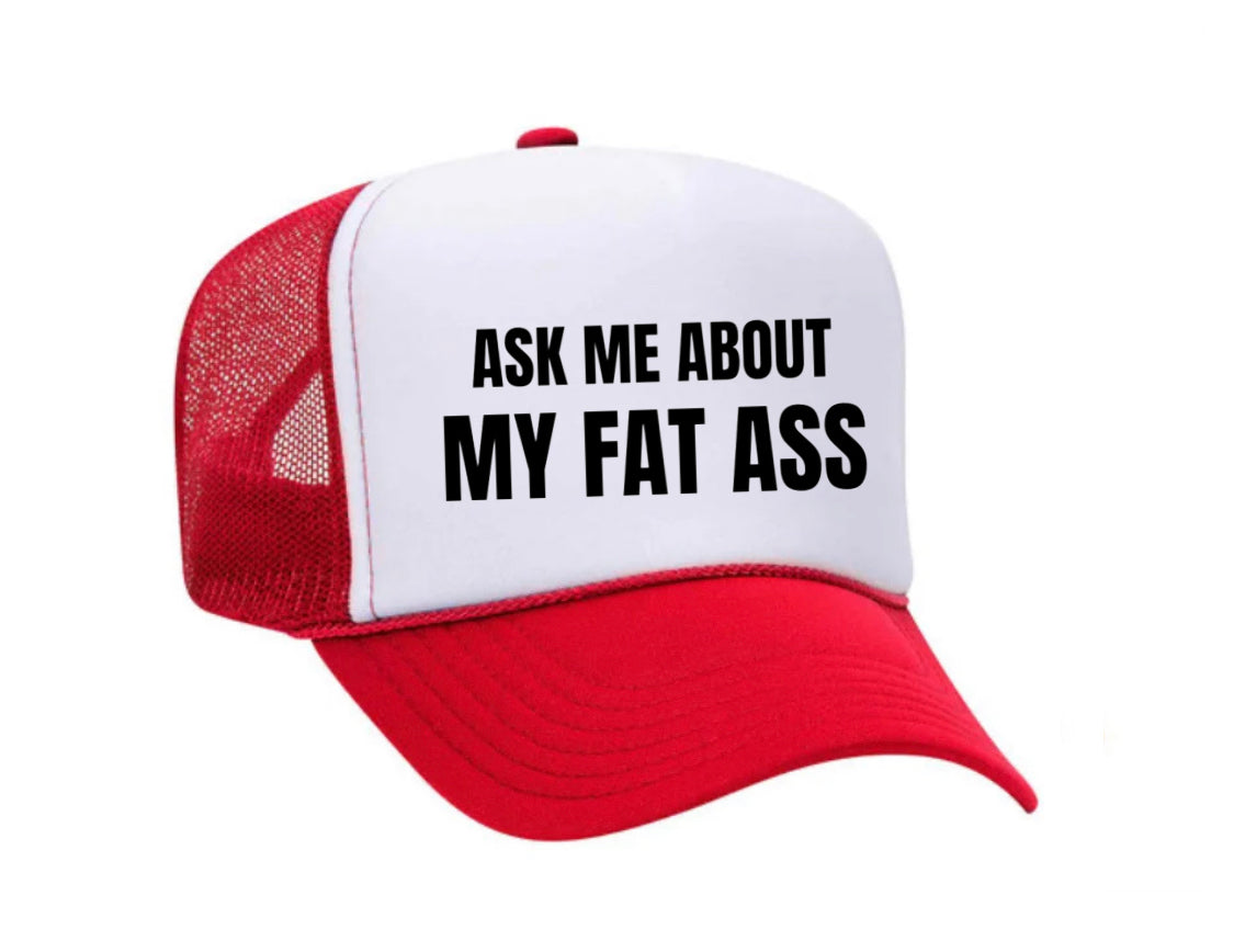 Ask Me About My Fat Ass Trucker Hat Uncle Bekah’s Inappropriate Trucker Hats
