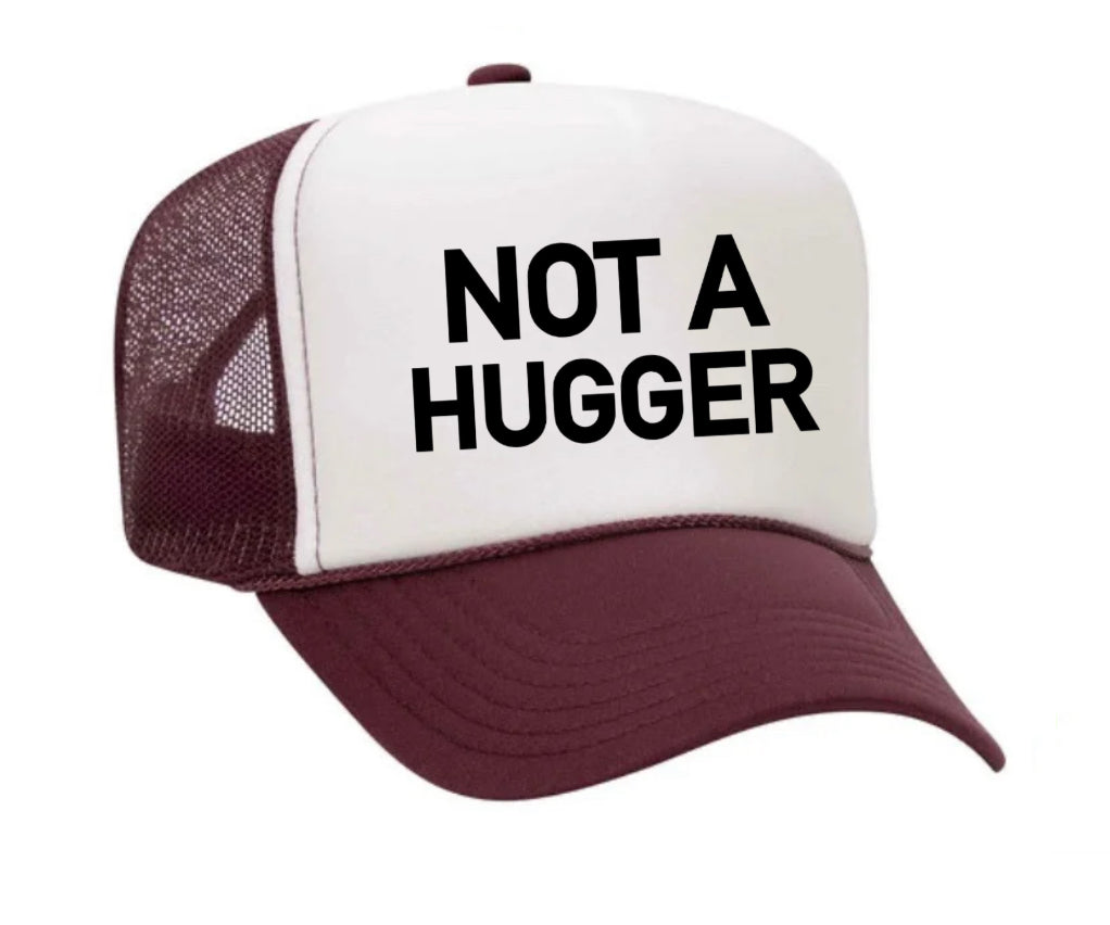Not A Hugger Trucker Hat Uncle Bekah’s Inappropriate Trucker Hats