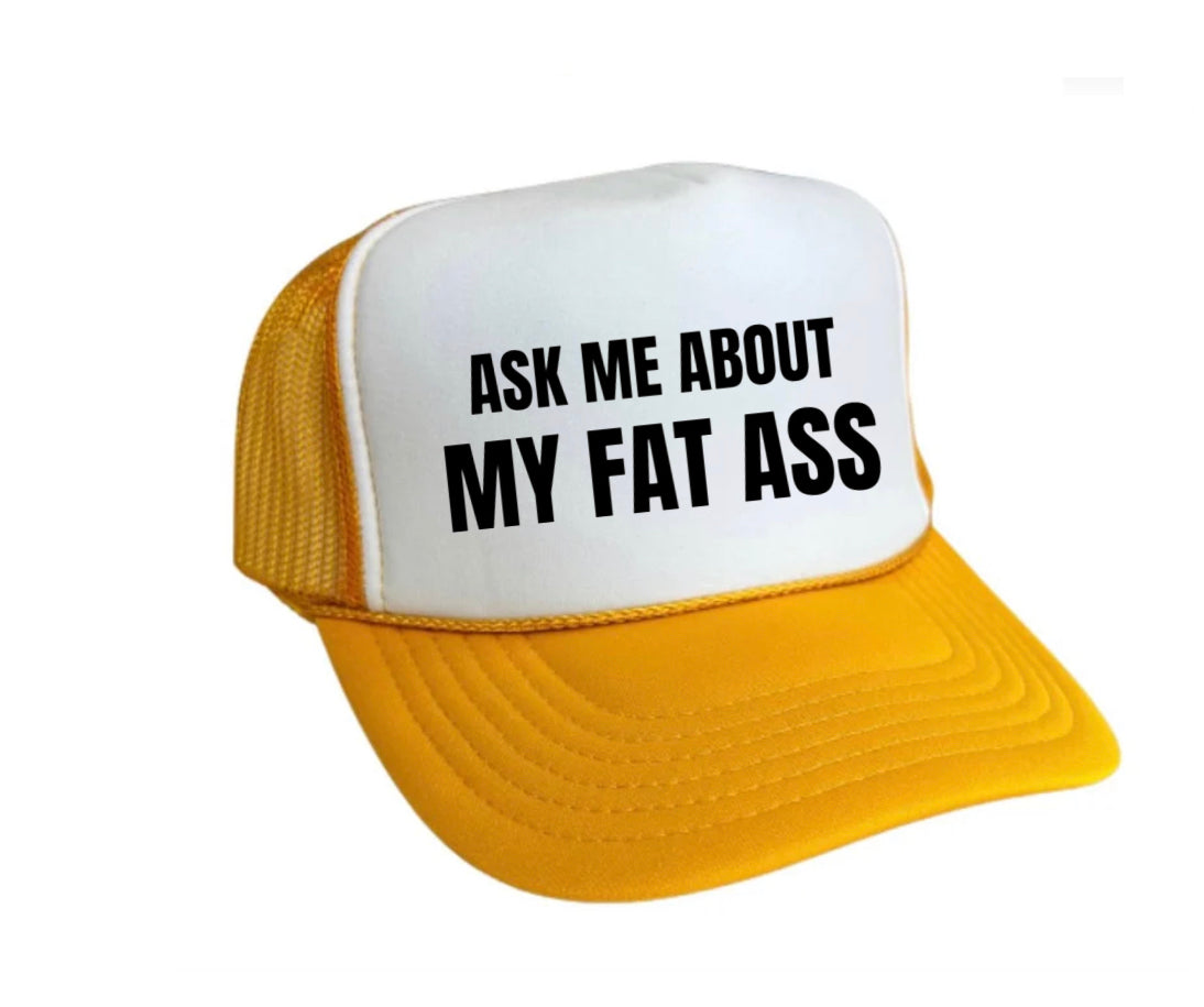 Ask Me About My Fat Ass Trucker Hat Uncle Bekah’s Inappropriate Trucker Hats