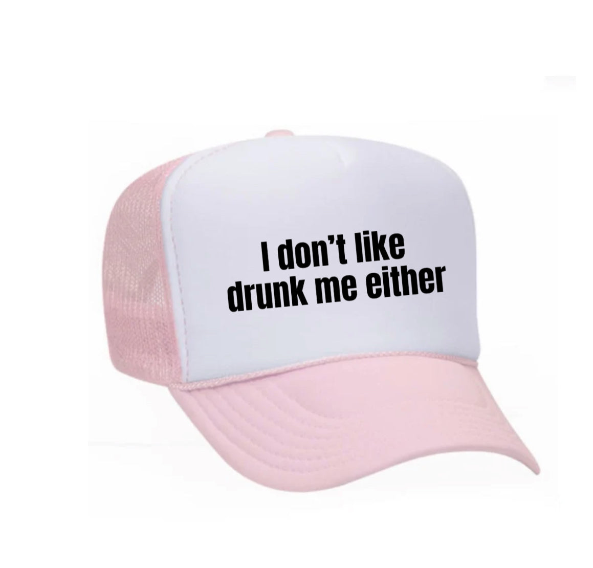 I Don’t Like Drunk Me Either Trucker Hat Uncle Bekah’s Inappropriate Trucker Hats
