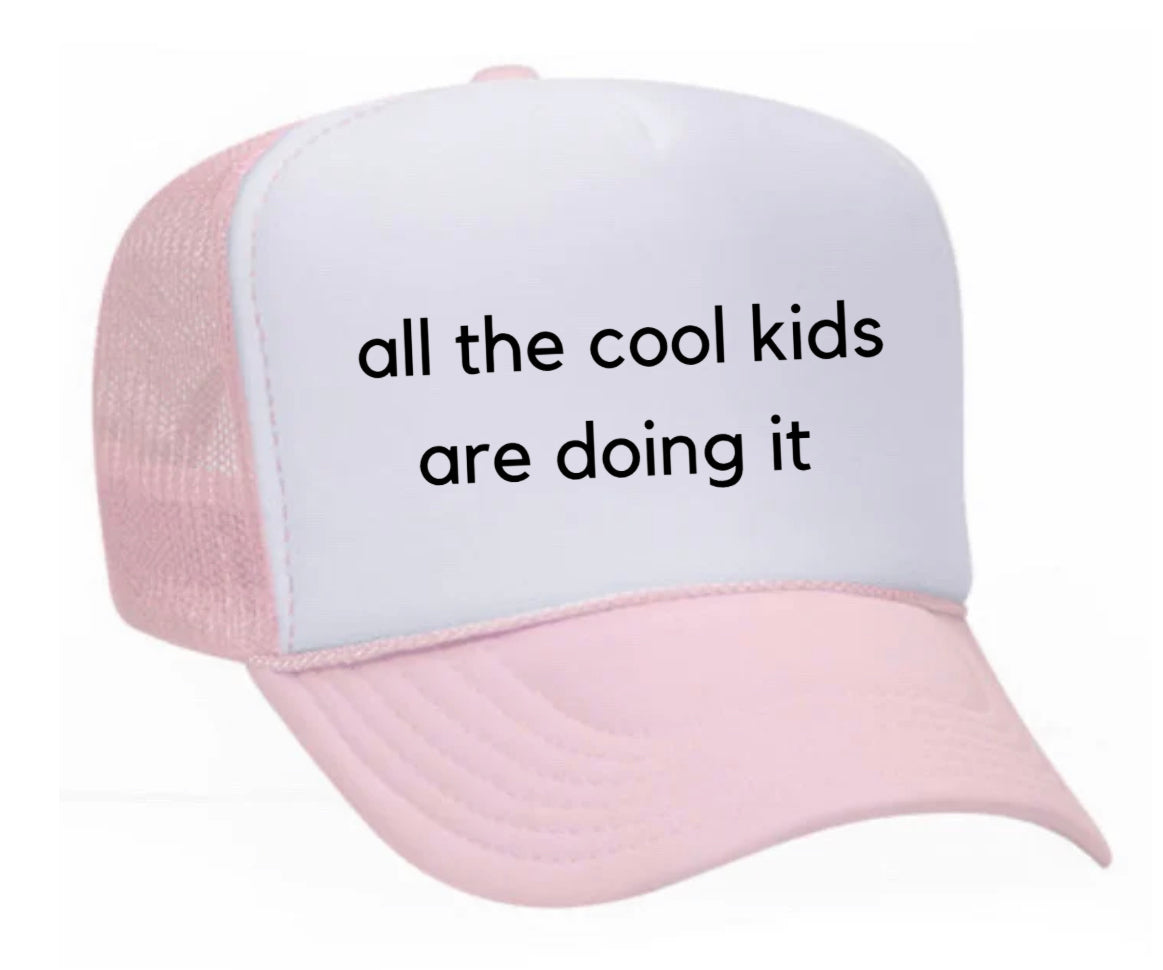 all the cool kids are doing it Trucker Hat Uncle Bekah’s Inappropriate Trucker Hats