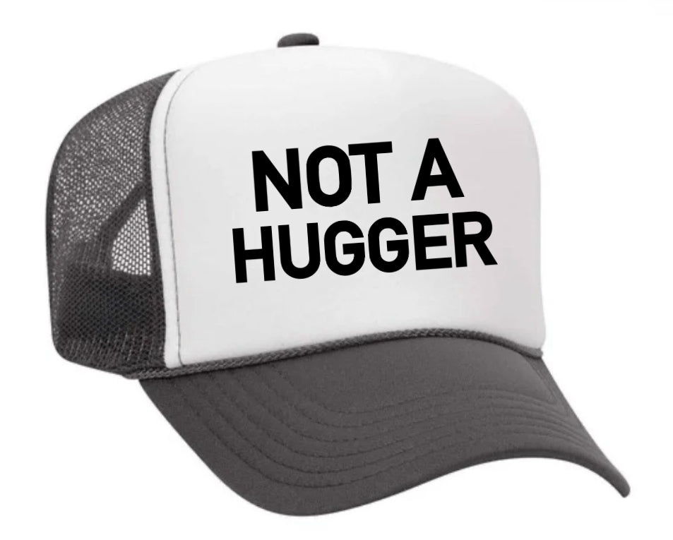 Not A Hugger Trucker Hat Uncle Bekah’s Inappropriate Trucker Hats