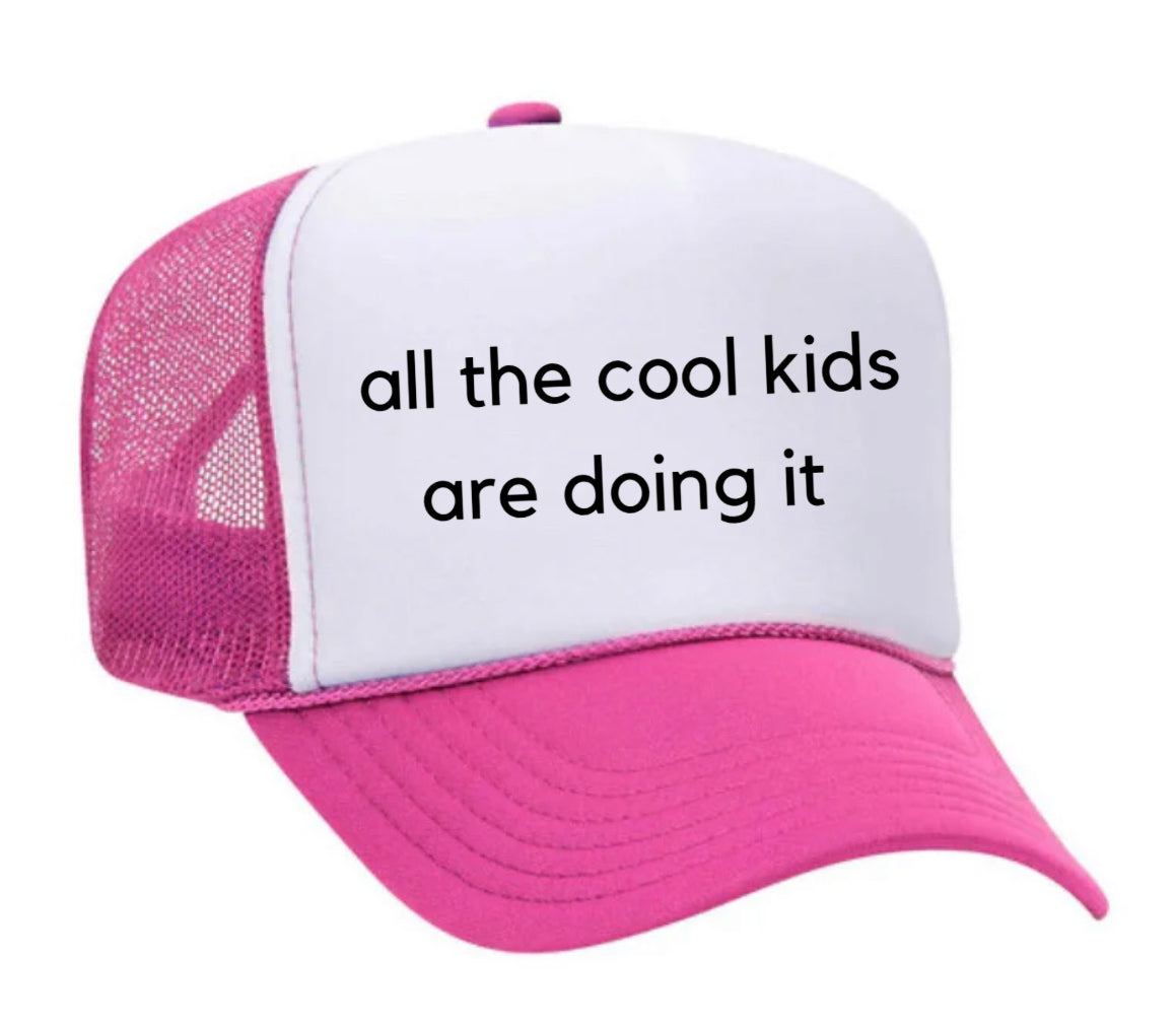 all the cool kids are doing it Trucker Hat Uncle Bekah’s Inappropriate Trucker Hats