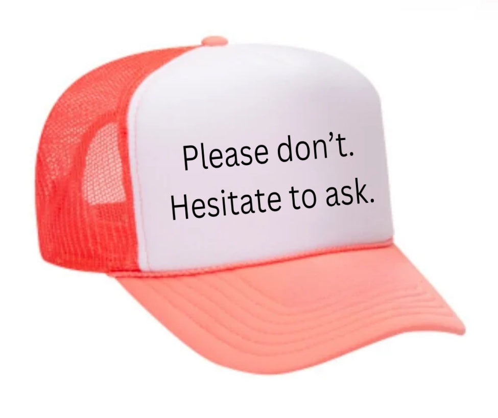 Please Don’t Hesitate To Ask Trucker Hat Uncle Bekah’s Inappropriate Trucker Hats