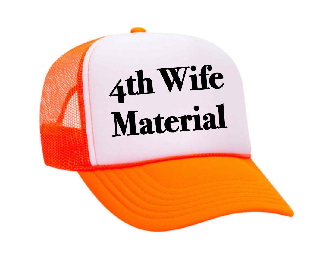 4th Wife Material Trucker Hat Uncle Bekah’s Inappropriate Trucker Hats