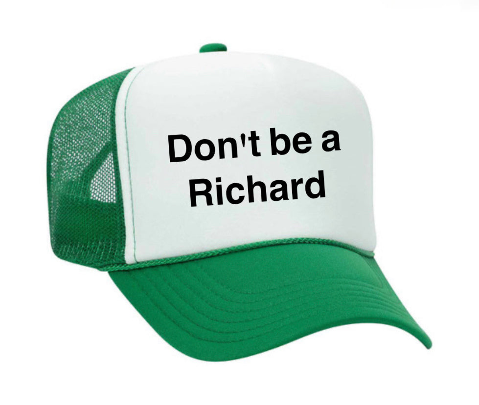Don't be a Richard Trucker Hat Uncle Bekah’s Inappropriate Trucker Hats