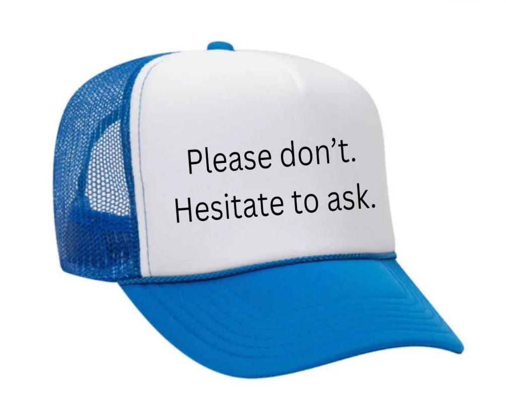 Please Don’t Hesitate To Ask Trucker Hat Uncle Bekah’s Inappropriate Trucker Hats