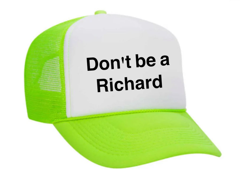 Don't be a Richard Trucker Hat Uncle Bekah’s Inappropriate Trucker Hats