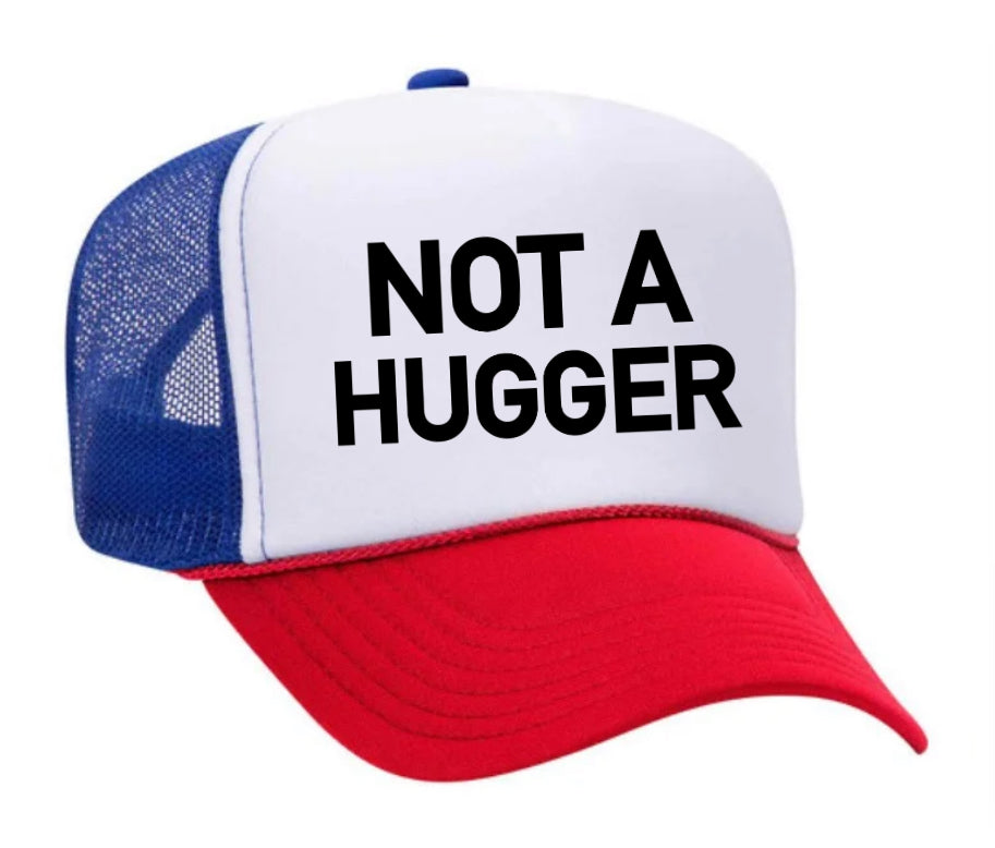 Not A Hugger Trucker Hat Uncle Bekah’s Inappropriate Trucker Hats