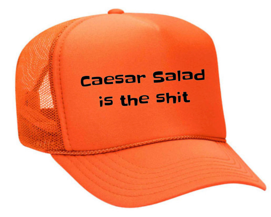 Caesar Salad is the Sht Trucker Hat Uncle Bekah’s Inappropriate Trucker Hats